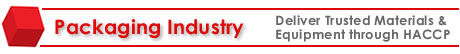 Packaging Industry - Deliver Trusted Materials &Equipment through AHCCP